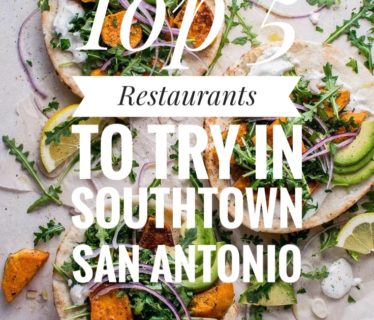 Top 5 Restaurants to try in Southtown San Antonio